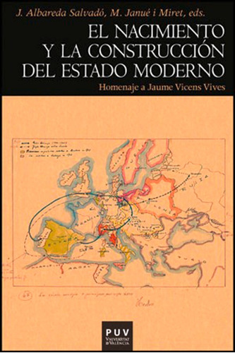 El Nacimiento Y La Construcción Del Estado Moderno