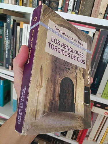 Los Renglones Torcidos De Dios Torcuato Luca De Tena Editori