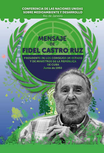 Libro Mensaje De Fidel Castro Ruz, Rio De Janeiro Junio De 