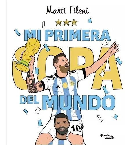 Mi Primera Copa Del Mundo - Marti Fileni - Libro Nuevo