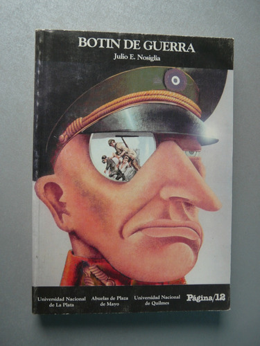 Botín De Guerra - Julio E. Nosiglia - 