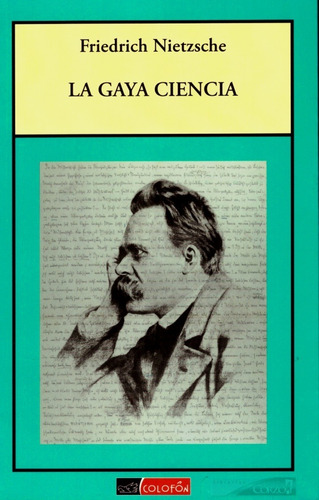 La Gaya Ciencia - Nietzsche, Friedrich Wilhelm