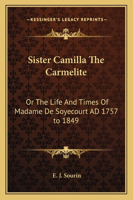 Libro Sister Camilla The Carmelite: Or The Life And Times...