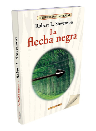 La Flecha Negra, R. L. Stevenson, Editorial Fontana.