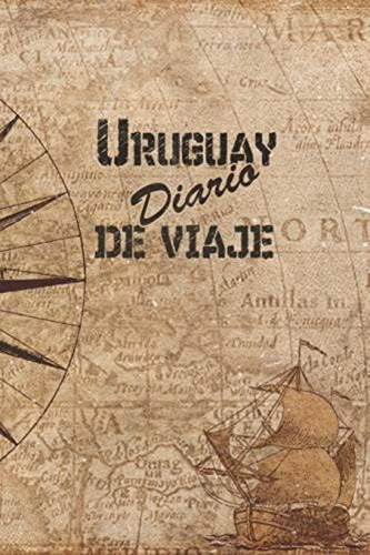 Libro: Uruguay Diario De Viaje: 6x9 Diario De Viaje I Para I