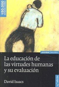 Libro: La Educación De Las Virtudes Humanas. Isaacs, David. 