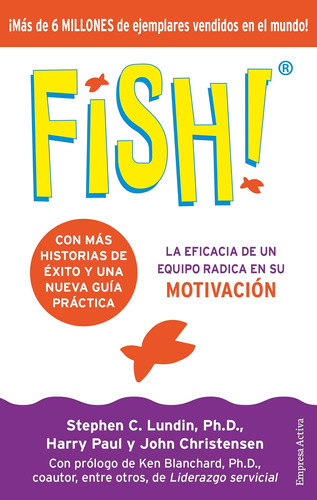 Libro: Fish!: La Eficacia De Un Equipo Radica En Su Capacida