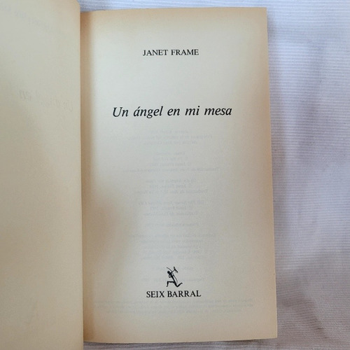 Imagen 5 de 9 de Un Angel En Mi Mesa Janet Frame Seix Barral