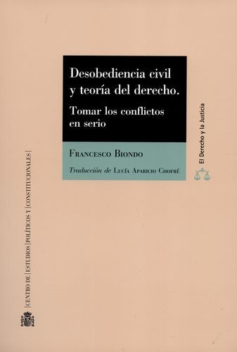 Libro Desobediencia Civil Y Teoría Del Derecho. Tomar Los C