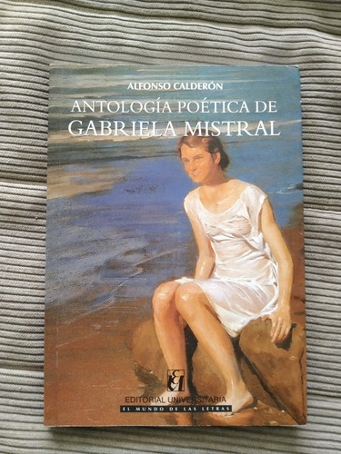 Antología Poética De Gabriela Mistral. Libro Usado