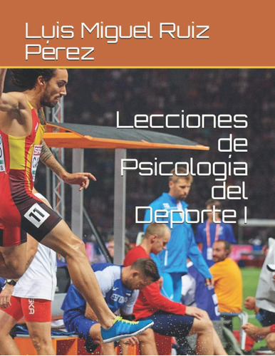 Libro: Lecciones De Psicología Del Deporte I (spanish Editio