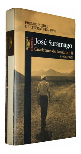 Cuadernos De Lanzarote Ii - Jose Saramago - Alfaguara 