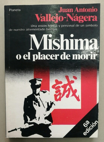 Mishima O El Placer De Morir Libro Usado Estado 8/10 Rústi