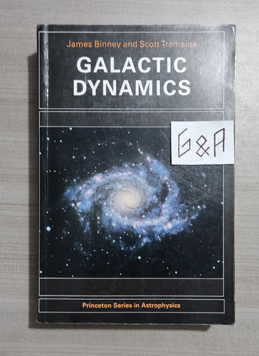 Libro Galactic Dynamics Binney 1er Edicion Tapa Blanda (Usado)