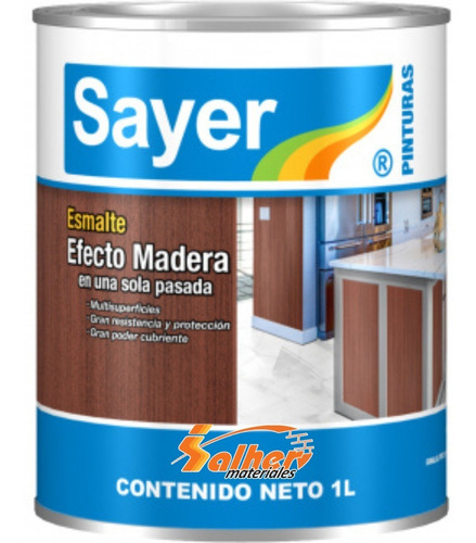 E S M A L T E Multisuperficies Efecto Madera 1 Litro Sayer Color MADERA ROBLE EM-1020