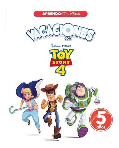 Vacaciones Con Toy Story 4. 5 Aã¿os (aprendo Con Disney) ...