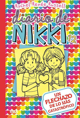 Libro: Diario De Nikki 12: Un Flechazo De Lo Más Catastrófic