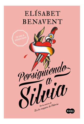 Persiguiendo A Silvia (saga Silvia 1)  - Elísabet Benavent