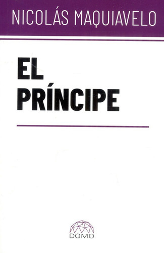 El Príncipe, De Nicolás Maquiavelo. Editorial Sin Fronteras Grupo Editorial, Tapa Blanda, Edición 2022 En Español