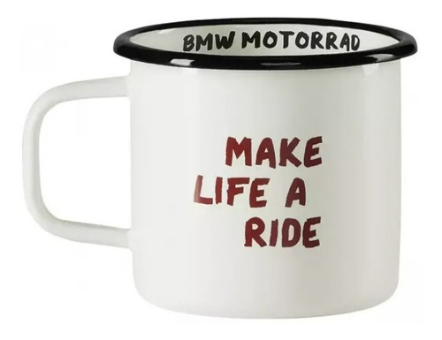 Taza Esmaltada Make Life A Ride Blanca Original Bmw