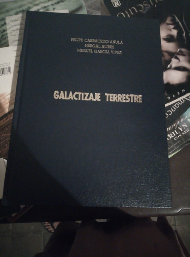 Galactizaje Terrestre, Felipe