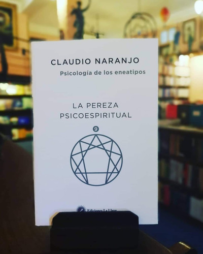 Claudio Naranjo - Pereza Psicoespiritual, La
