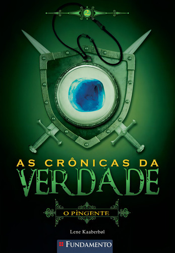 As Crônicas Da Verdade 02 - O Pingente: As Crônicas Da Verdade 02 - O Pingente, De Lene Kaaberbøl. Série N/a, Vol. N/a. Editora Fundamento, Capa Mole, Edição N/a Em Português, 2015