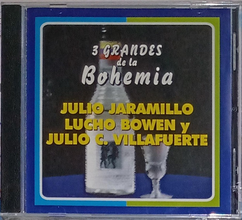 Julio J / Lucho B / Julio C - 3 Grandes De La Bohemia
