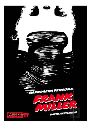 David Hernando | En Primera Persona: Frank Miller