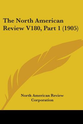 Libro The North American Review V180, Part 1 (1905) - Nor...