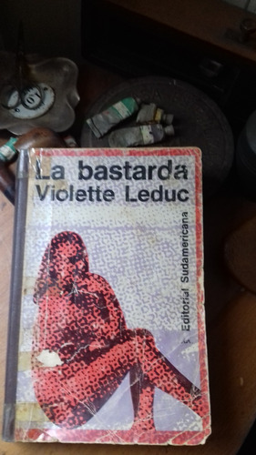 Violette Leduc - La Bastarda