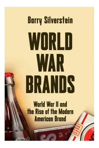 Libro: Marcas De La Guerra Mundial: La Segunda Guerra Y El