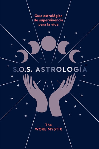 S. O. S. Astrología. Guía Astrológica - The Woke Mystix