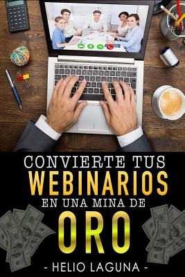 Libro Convierte Tus Webinars En Una Mina De Oro - Laguna,...