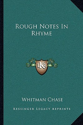 Libro Rough Notes In Rhyme - Chase, Whitman