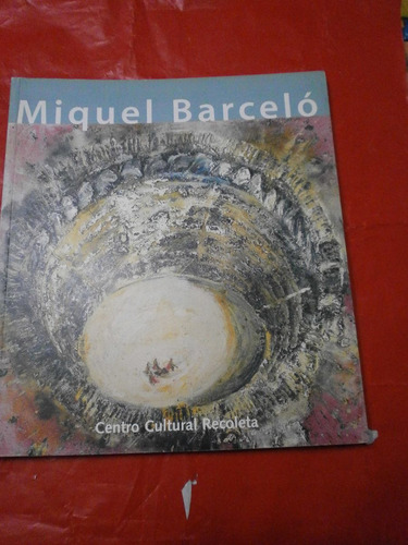 Miguel Barceló - Centro Cultural Recoleta 1997