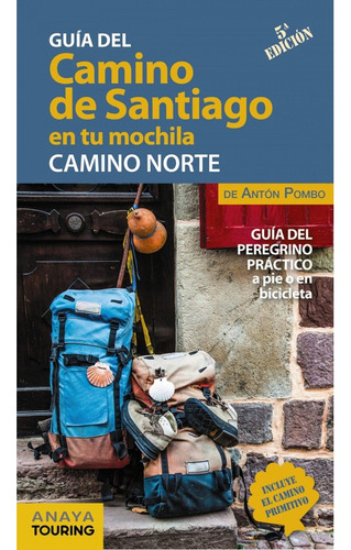 Libro El Camino De Santiago En Tu Mochila. Camino Norte