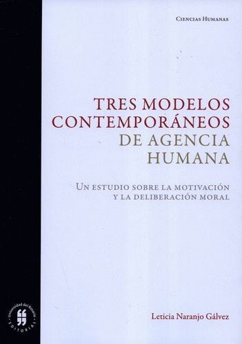 Tres Modelos Contemporaneos De Agencia Humana