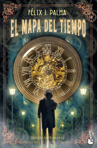 Trilogia Victoriana 1 El Mapa Del Tiempo, De Felix J Palma. Editorial Booket, Tapa Blanda En Español