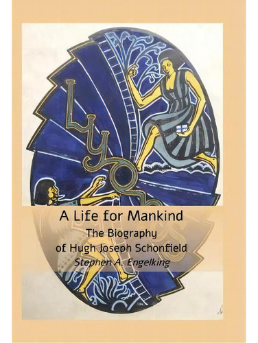 A Life For Mankind, De Stephen A. Engelking. Editorial Hugh Helene Schonfield World Service Trust, Tapa Dura En Inglés