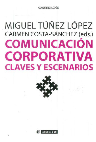 Libro Comunicación Corporativa De Miguel   Túñez López