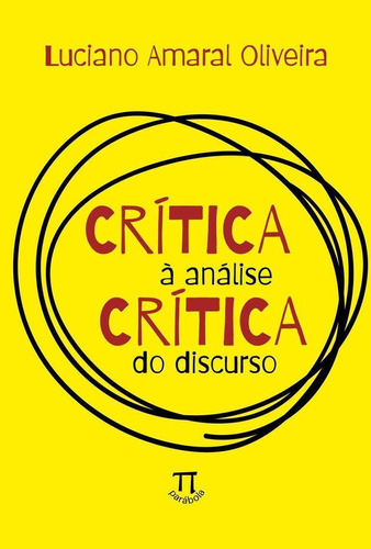 Crítica À Análise Crítica Do Discurso