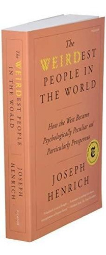 The Weirdest People In The World: How The West Became Psycho