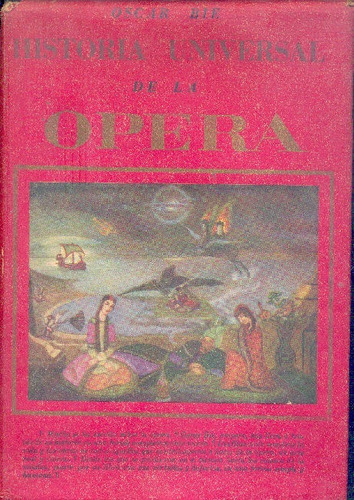 Oscar Bie: Historia Universal De La Opera