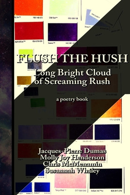 Libro Flush The Hush: The Long Bright Cloud Of Screaming ...