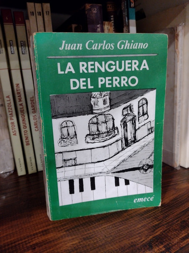 La Renguera Del Perro Juan Carlos Ghiano. Zona Recoleta