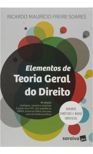 Elementos De Teoria Geral Do Direito - 4ª Edição, De Ricardo Mauricio Freire Soares. Editora Saraiva Jur, Capa Mole Em Português, 2017