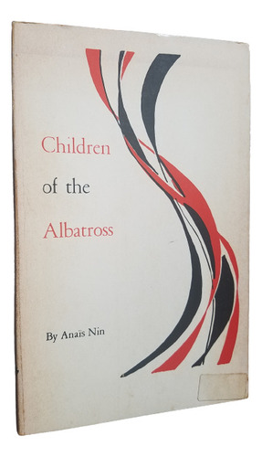 Children Of The Albatross Anais Nin En Ingles Swallow Press