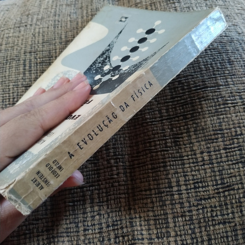 Livro A Evolução Da Física , Albert E Leopold - 13 E