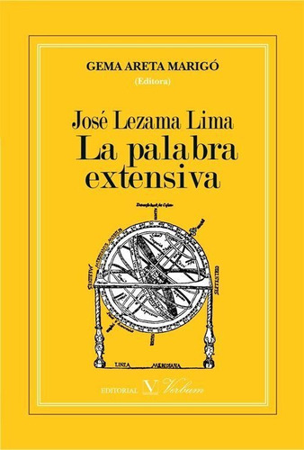 Libro Josã© Lezama Lima. La Palabra Extensiva - Varios Au...